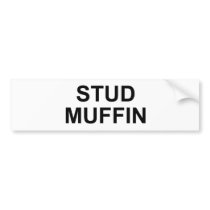 STUD MUFFIN BUMPER STICKERS