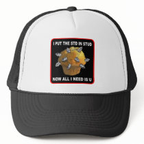 Stud Muffin I put the STD in stud hats by burntright Stud Muffin I put the STD in stud hats