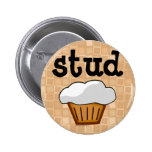 Stud Muffin Pinback Button