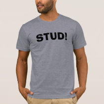 STUD! t-shirts
