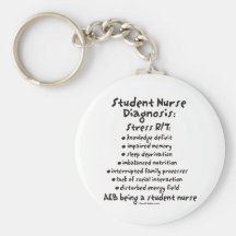 Student Nurse Diagnosis: Stress Key Chain