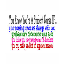 Student Nurse Funny Sayings t-shirts by gailg1957 Student Nurse Funny Sayings t-shirts