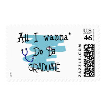 Student Nurse Gifts "All I wanna Do is Graduate" postage