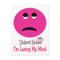 Student Nurse IM LOSING MY MIND BIG PINK SMILEY postcards by gailg1957 Student Nurse IM LOSING MY MIND BIG PINK SMILEY postcards