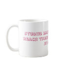  - Coffee Mugs For Women: Sizes  Available colors: white