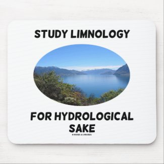 Study Limnology For Hydrological Sake Mouse Pad