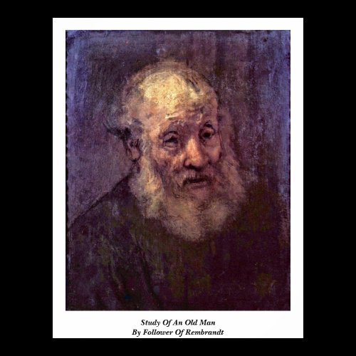 Study Of An Old Man. By Follower Of Rembrandt Poster