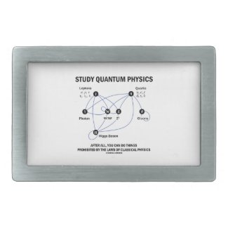 Study Quantum Physics You Can Do Things Rectangular Belt Buckle