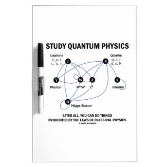 Study Quantum Physics You Can Do Things Dry-Erase Boards