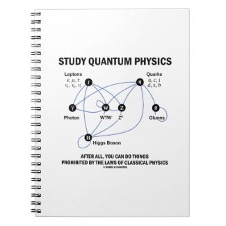 Study Quantum Physics You Can Do Things Spiral Note Books