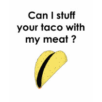 stuffed tacos t-shirts