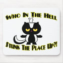 Stunk The Place Up mousepads