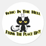 Stunk The Place Up Round Sticker