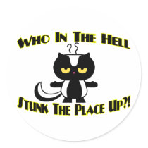 Stunk The Place Up Round Sticker