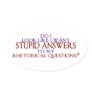 Stupid Answers to my Rhetorical Questions? Stickers