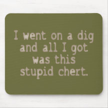 Stupid Chert Mouse Mats