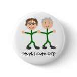 Stupid Cute OTP J/D button