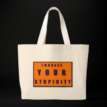 Stupid Embrace bags