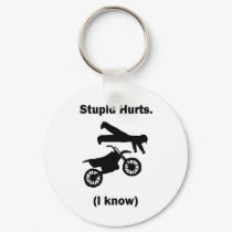 Stupid Hurts (I Know) Keychain by RabidMX Stupid Hurts (I Know) Keychain