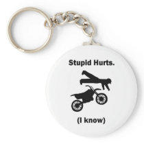 Stupid Hurts (I Know) Keychain