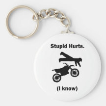 Stupid Hurts (I Know) Keychain