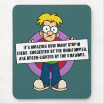 Stupid Ideas Mousepad