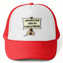 Stupid Is Forever T-shirts and Gifts hats by fathersdaytshirts Stupid Is Forever T-shirts and Gifts hats