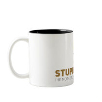Stupid Money Mug by oinutsik Stupid Money Mug