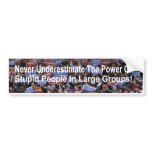 Stupid People Bumper Sticker