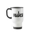 Stupid People Mug by crazycoolwordy Stupid People Mug