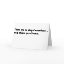 Stupid questions card sarcastic by BrandonStarr Stupid questions card sarcastic