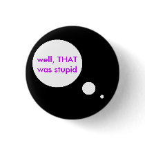 Stupid Thoughts buttons by Kasplodez Stupid Thoughts buttons