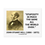 Stupidity Is Much The Same All The World Over Postcards