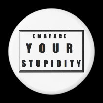Stupidity magnets