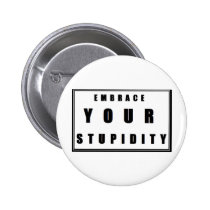 Stupidity buttons