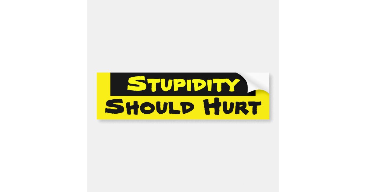 stupid should hurt shirt