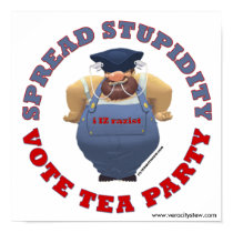 Stupidity Vote TEA Poster posters