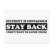 Stupidty is contagious: Stay Back! Postcards