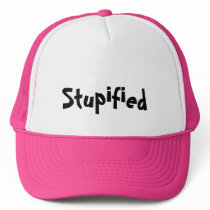 Stupified hats