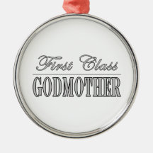 Stylish Elegant Godmothers : First Class Godmother Christmas Ornament