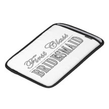 Stylish Fun Bridesmaids Gifts : First Class Brides iPad Sleeves