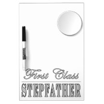 Stylish Funny Gifts : First Class Stepfather Dry Erase Whiteboard