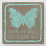 Stylish Turquoise Blue Wood Butterfly Quote Stone Beverage Coaster