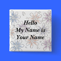 stylized flowers, Hello My Name is Your Name buttons