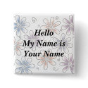 stylized flowers, Hello My Name is Your Name buttons
