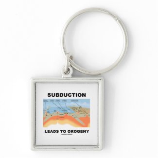 Subduction Leads To Orogeny (Geology Humor) keychain