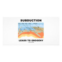 Subduction Leads To Orogeny (Geology Humor) photo cards