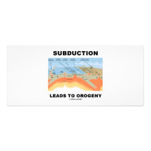 Subduction Leads To Orogeny (Geology Humor) Rack Cards