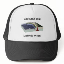 Subduction Zone Embedded Within (Geology Humor) hats