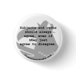 Subjects and Verbs 1.25" Button